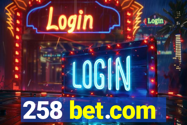 258 bet.com